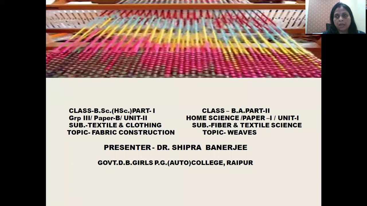 Lecture for BSc.part-I & B.A.part-II.. TEXTILE SCIENCE.. FABRIC ...