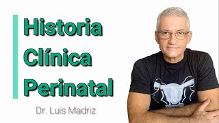 Historia Clínica Perinatal. Ginecología y Obstetricia 1.