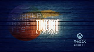 Inside XBOX Event | TIMEOUT Podcast #7