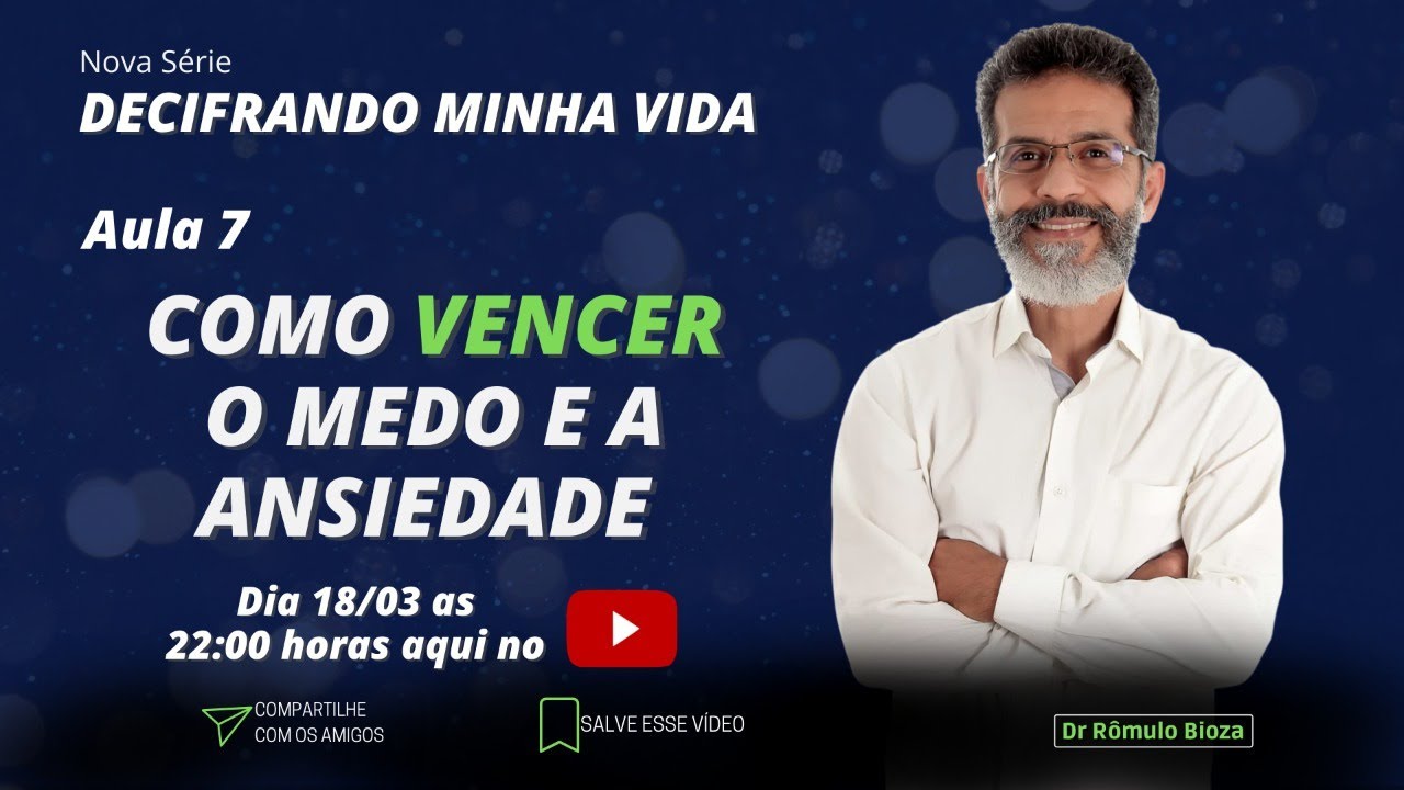 COMO VENCER O MEDO E A ANSIEDADE - YouTube