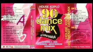 House Koplo 90 Menit Dance Mix - Side A