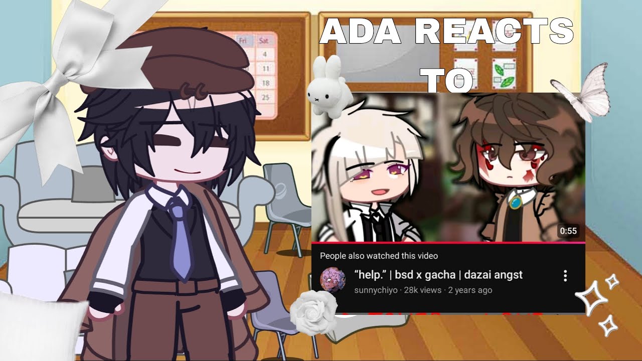 ADA react to "help." || BSD || Dazai Angst || GCRV