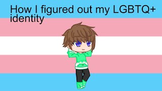 Figuring out my LGBTQ+ identity | Gacha Club #lgbt #lgbtq #lgbtqia #identity #gacha #gachaclub