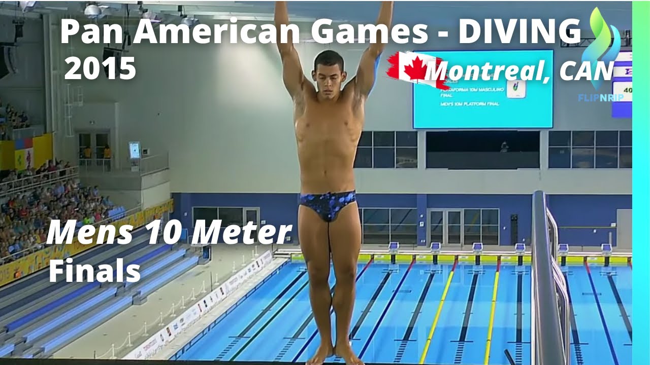 2015 Pan American Games - Mens 10 Meter Platform Diving Finals