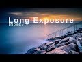 LONG EXPOSURE PHOTOGRAPHY - WHY TAKING LONG EXPOSURE PHOTOS?