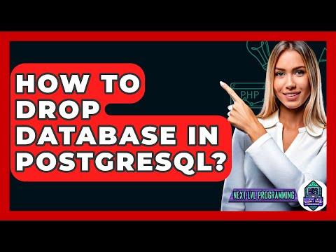 How To Drop Database In PostgreSQL? - Next LVL Programming