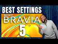 Best Picture Settings For The Sony Bravia 5