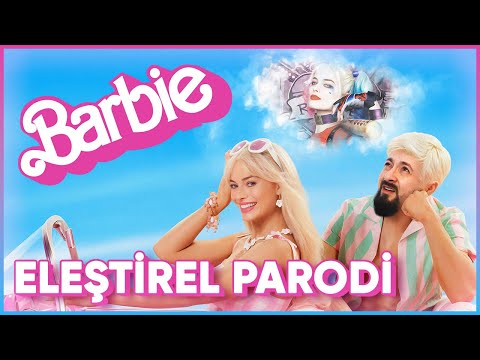 Barbie - ELEŞTİREL PARODİ