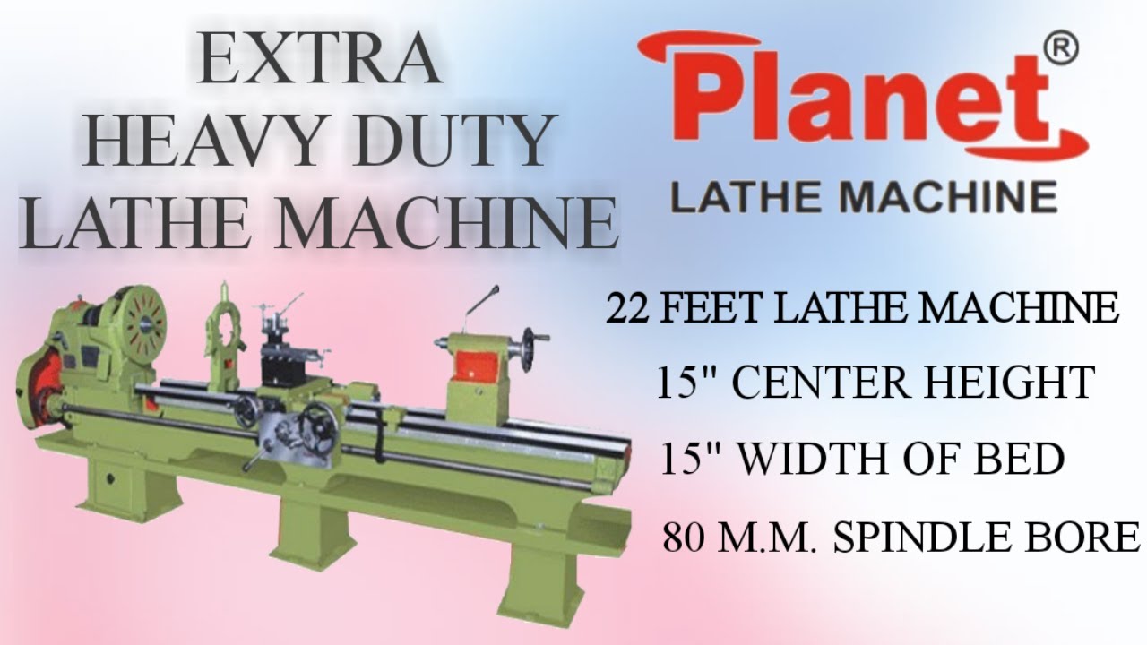 22 Feet EXTRA HEAVY DUTY LATHE MACHINE | PLANET LATHE | yogi machine tools Rajkot