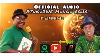 Download Lagu MKÜKÜ BIESSE _ATUKUZWE MUNGUROHO( MUSIC AUDIO) MP3