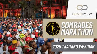 Comrades Marathon Training Webinar - 7 May 2025