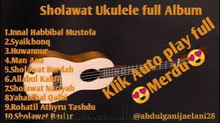 Sholawat Full Album Versi Ukulele