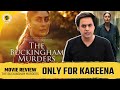 The Buckingham Murders Review Kareen Kapoor Ranveer Brar Hansal Mehta聽 聽RJ聽Raunak The Buckingham Murders Review Kareen Kapoor Ranveer Brar Hansal Mehta聽 聽RJ聽Raunak