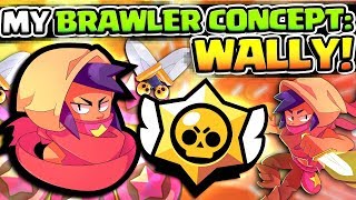 NEW UPDATE WISHLIST   MY BRAWLER CONCEPT: WALLY!