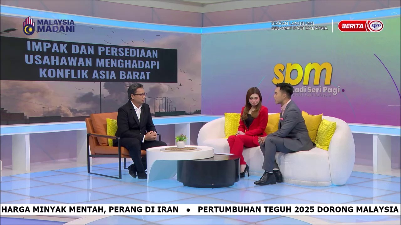 10 MAC 2026 - SPM - IMPAK DAN PERSEDIAAN USAHAWAN MENGHADAPI KONFLIK ASIA BARAT