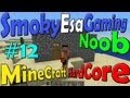 MINECRAFT HARDCORE SMOKYESAGAMING NOOB #12 2 de 2