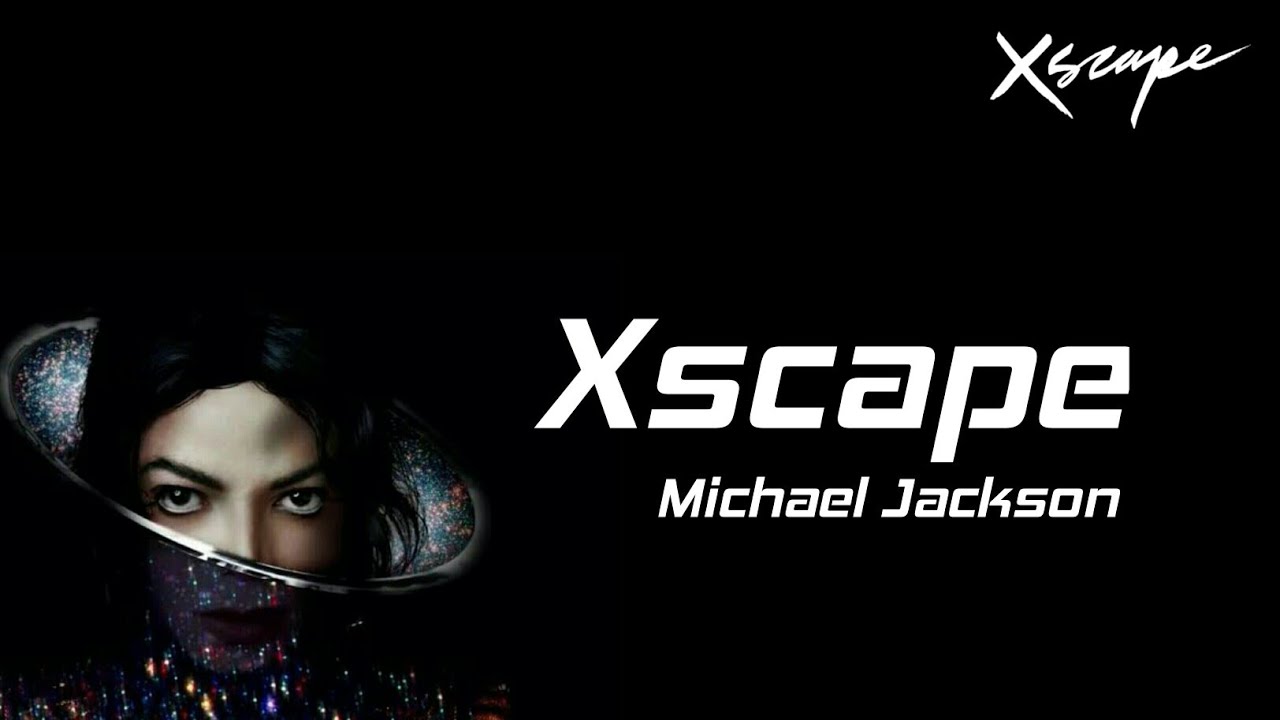 Michael jackson lyrics. Jackson Michael "Xscape".