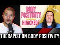 Therapist TELLS ALL About "Body Positivity" (Hijacked?)