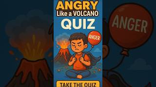 AngryLikeAVolcano Kids Quiz | Fun Emotional Intelligence Game for Children