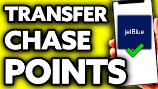 How To Transfer Chase Points to Jetblue (Very Easy!)
