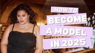 how to become a model in 5 simple steps + grwm | 2025 