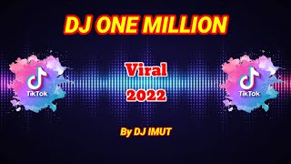 LAGU VIRAL TIKTOK DJ ONE MILLION FYP BY DJ IMUT