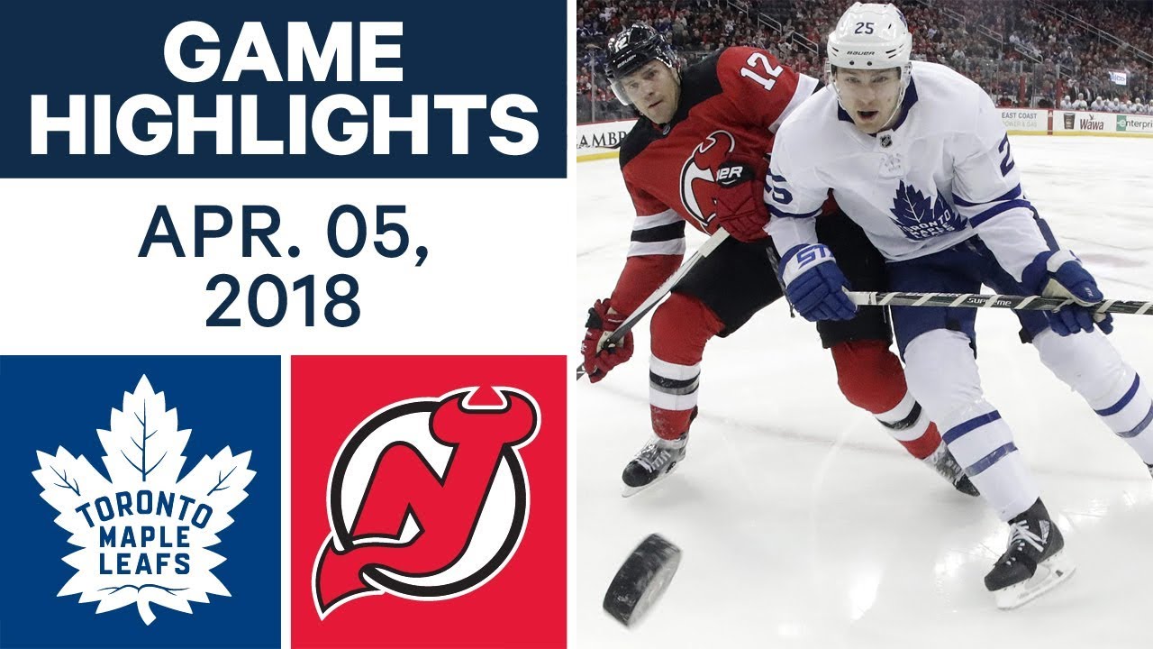 nhl game highlights maple leafs vs devils apr 05 2018 youtube flyers highlights maple leafs
