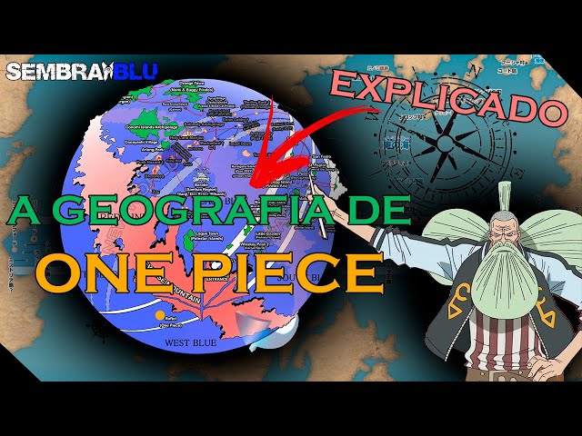 ENTENDA O MAPA DE ONE PIECE 