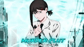「Murder Plot」Chainsaw man | Edit | Kobeni