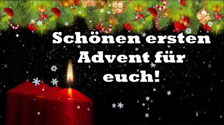 1. Advent Grüße Familie Freunde kostenlos whatsapp Adventsgrüße zum ersten Advent Gruß lustig