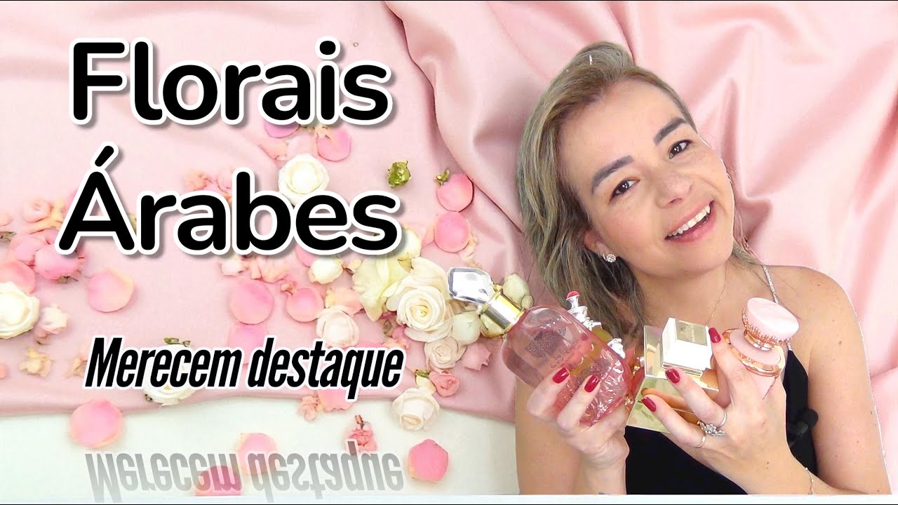 Perfumes Florais Árabes que merece destaque