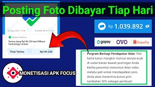 Posting Foto Dibayar Tiap Hari || Monetisasi Apk FOCUS Penghasil Uang screenshot 2