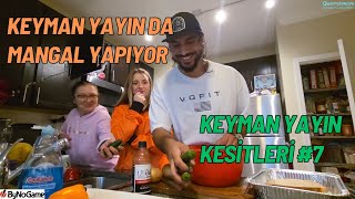 KEYMAN YAYINDA MANGAL YAPIYOR