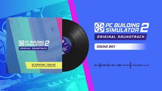 PC Building Simulator 2 OST | 10 - Sound Boy screenshot 5