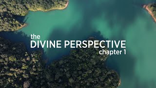 The Divine Perspective - chapter 1