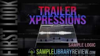 First Look: Trailer Xpressions by Sample Logic