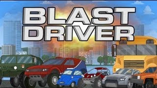 Blast Driver - Free game online tutorial gameplay Magicolo 2013