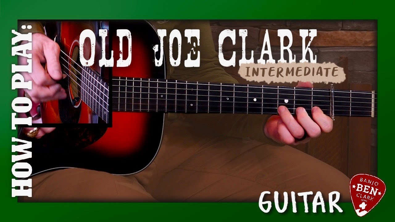 Old Joe Clark- Intermediate Guitar Lesson!