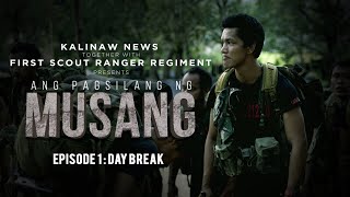 Ang Pagsilang Ng Musang Episode 1 'Daybreak' (The Making of a Scout Ranger)