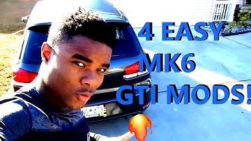 4 EASY MK6 GTI MODS