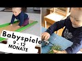 BABYSPIELE und ANREGUNGEN für 9-12 (evtl. 18) Monate alte Babys | BESCHÄFTIGUNGSIDEEN für BABYS