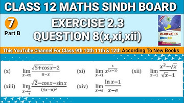 Second year mathematics Unit 2 Exercise 2.3 Question 8(x,xi,xii) • Functions and Limits