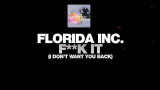 Florida Inc. - F**k It  (I Don't Want You Back) 09 Summer Eletrohits Vol-1 Resimi