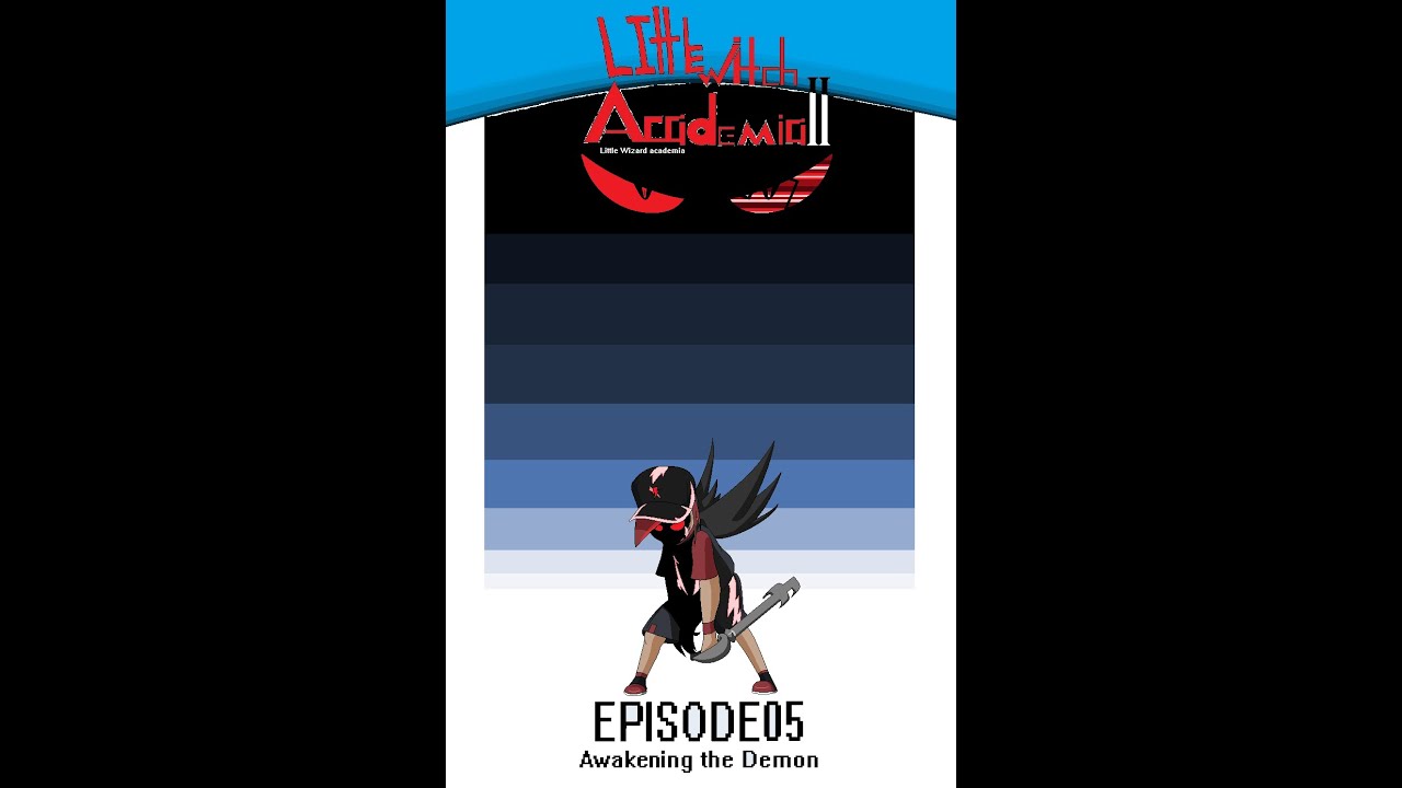 Download LWA2 Little Wizard Academia Episode 05 Awakening the Demon