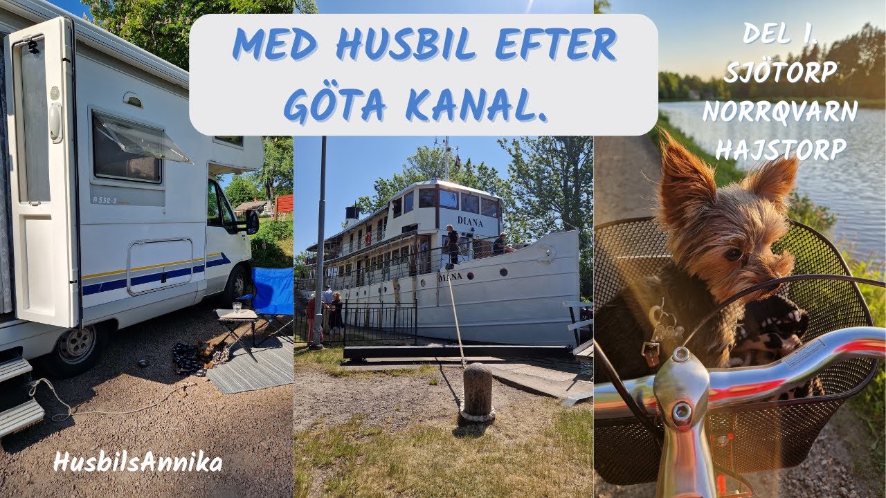 MED HUSBIL EFTER GÖTA KANAL, DEL 1. Sjötorp, Norrqvarn, Hajstorp