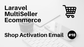 Eloquent model observer #10 : Laravel MultiSeller Ecommerce