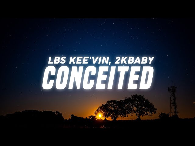 Lbs Kee'vin Feat. 2kbaby - Conceited