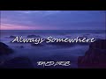 Always Somewhere - Scorpions (lyrics)