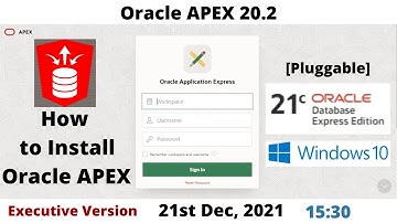 How to Install Oracle APEX 20.2 | DB 21cXE [Pluggable] | Executive | Windows 10