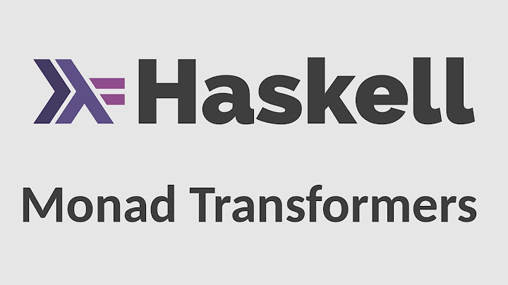 Haskell for Imperative Programmers #38 - Monad Transformers